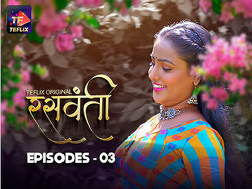 Raswanti – S01E03 – 2025 – Hindi Hot Web Series – Teflix