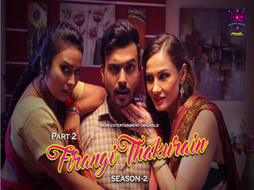Firangi Thakurain – Season 2 – P02E03 – 2024 – Hindi Hot Web Series – WowEntertainment