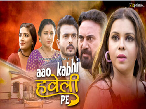 Aao Kabhi Haveli Pe – S01E01 – 2024 – Hindi Hot Web Series – Hitprime