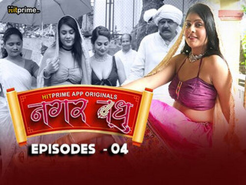 Nagarvadhu – S01E04 – 2024 – Hindi Hot Web Series – Hitprime