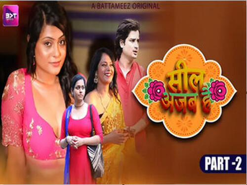 Seal Ajab Hai – Part 2 – S01E03 – 2024 – Hindi Hot Web Series – Battameez