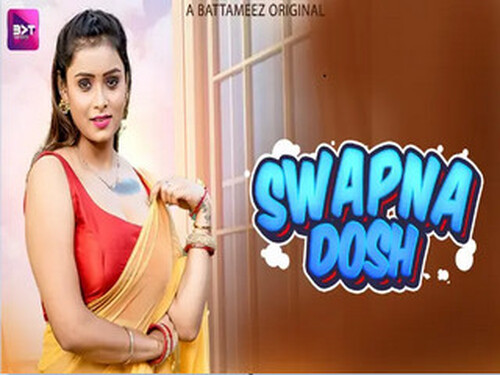 Swapnadosh – S01E02 – 2024 – Hindi Hot Web Series – Battameez