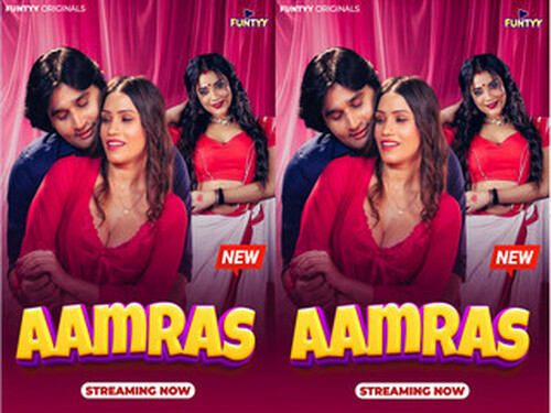 Aamras – S01E01 – 2025 – Hindi Hot Web Series – Funtyy