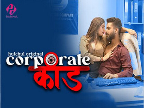 Corporate Kaand – S01E01 – 2024 – Hindi Hot Web Series – Hulchul