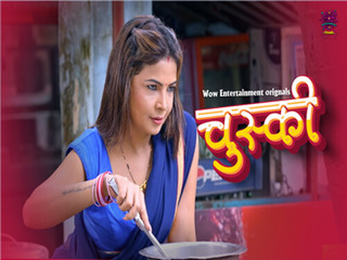 Chuski – S01E01 – 2024 – Hindi Hot Web Series – WowEntertainment