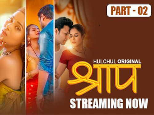 Shraap – S01E04 – 2025 – Hindi Hot Web Series – Hulchul