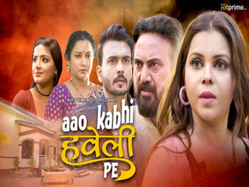 Aao Kabhi Haveli Pe – S01E03 – 2024 – Hindi Hot Web Series – HitPrime
