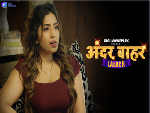 Lalach– S01E01 – 2024 – Hindi Hot Web Series – DigiMoviePlex