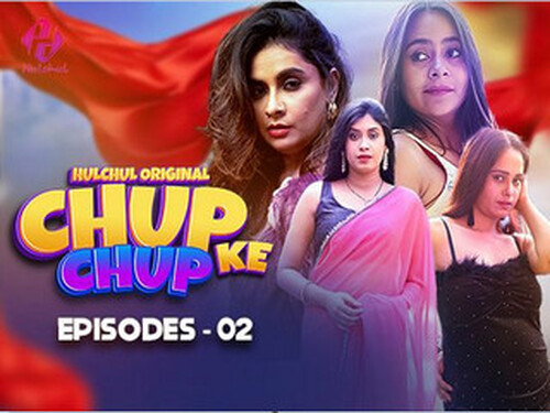 Chup Chup Ke – S01E02 – 2025 – Hindi Hot Web Series – Hulchul