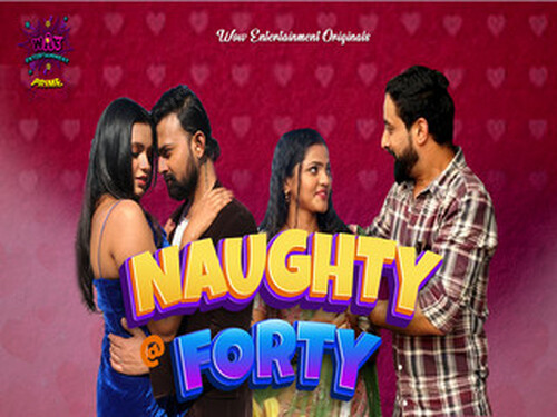 Naughty @40 – S01E02 – 2024 – Hindi Hot Web Series – WowEntertainment