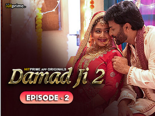 DAMAAD JI – S02E02 – 2024 – Hindi Hot Web Series – HitPrime