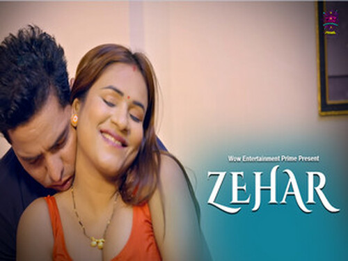 Zehar – S01E02 – 2024 – Hindi Hot Web Series – WowEntertainment