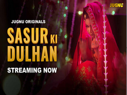 SASUR KI DULHAN – S01E03 – 2024 – Hindi Hot Web Series – Jugnu