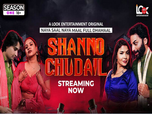 SHANNO CHUDAIL – S01E01 – 2025 – Hindi Hot Web Series – Lookentertainment